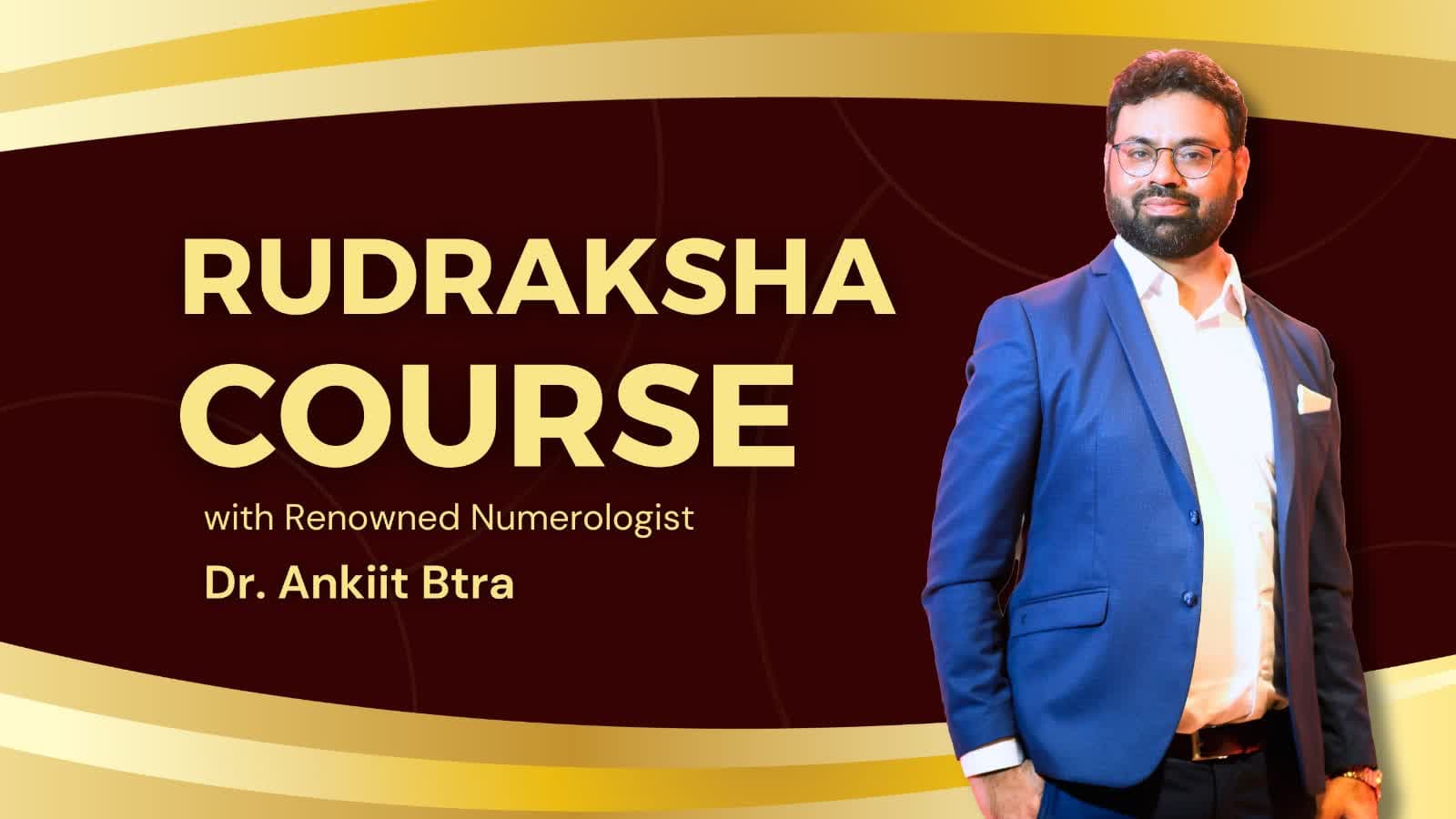 Batra Rudraksha Premium Course BN42