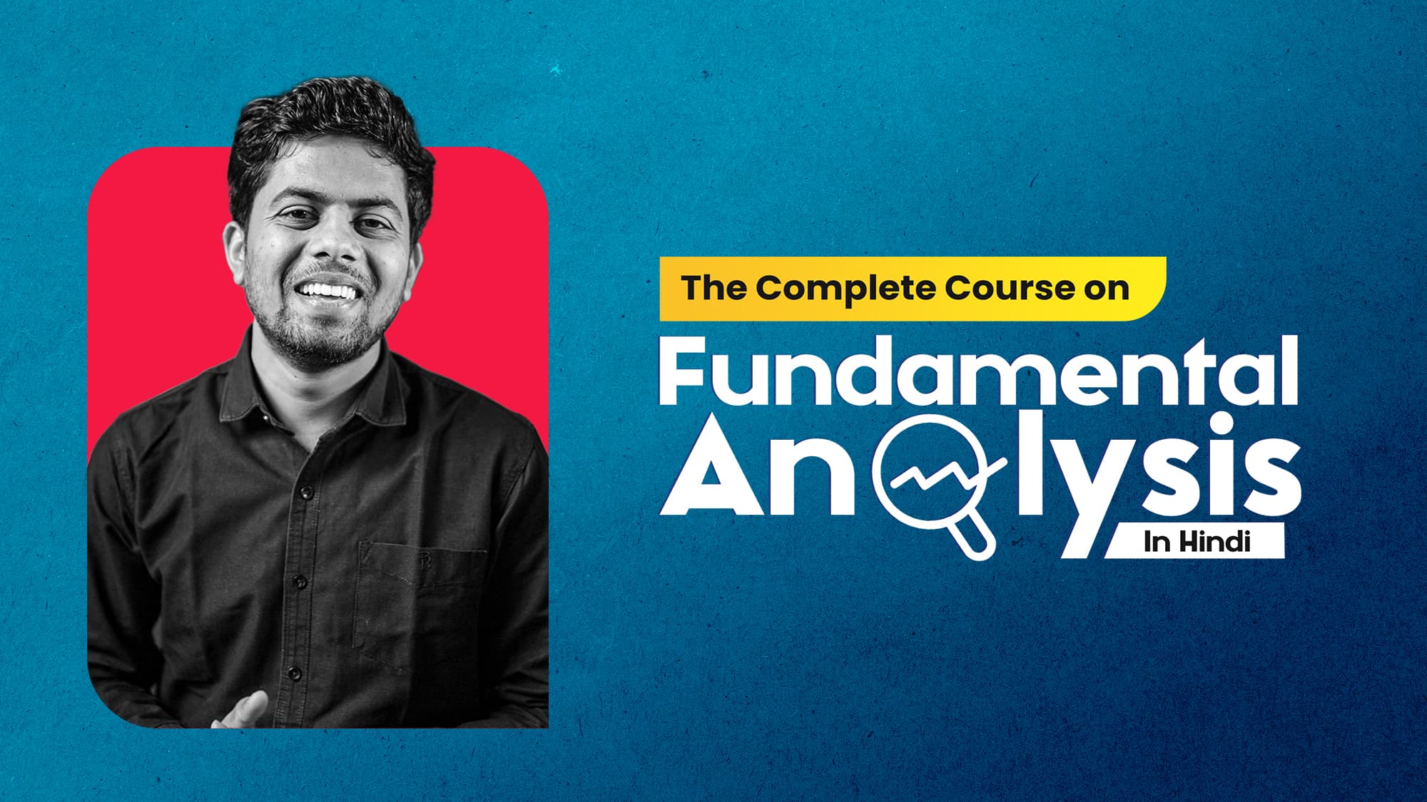 The Complete Fundamental Analysis Course in Hindi 1 & 2.0