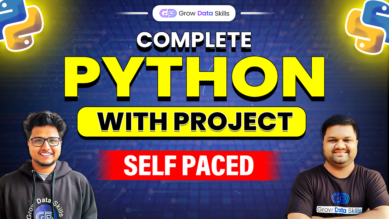 Complete Python With Project - Basic To Advance (Self Paced)