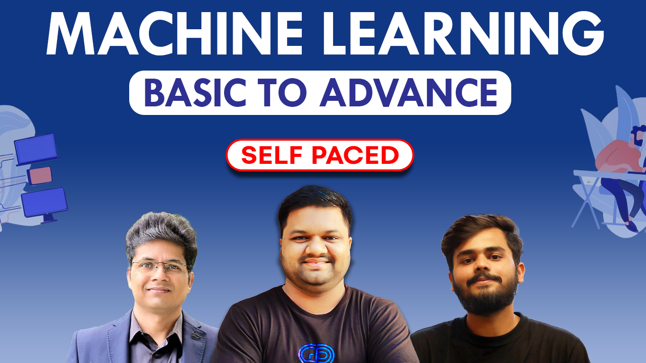 Machine Learning - Basic To Advance (Self Paced)